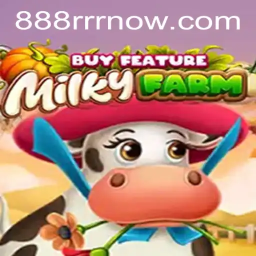 MilkyFarmBuyFeature: The Ultimate Gaming Experience with 888rrr